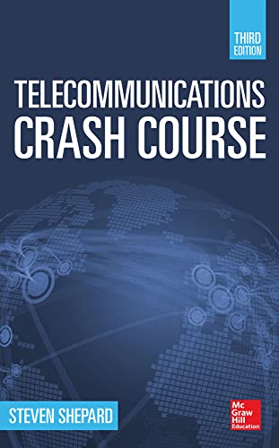 Telecommunications Crash Course, Third Edition von McGraw-Hill Education